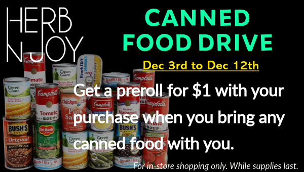 Bring a can of food and get a preroll for $1 with your shopping